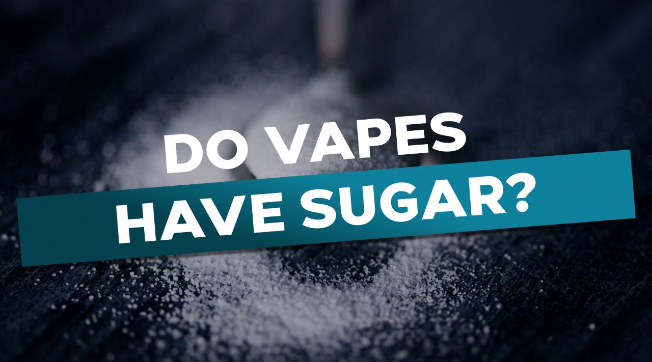 Do vapes have sugar