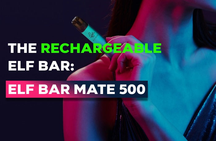 Elf Bar Mate 500: The rechargeable Elf