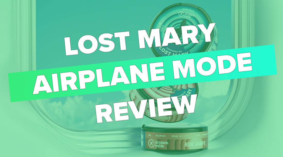 Review: Airplane Mode Nicotine Pouches by Lost Mary