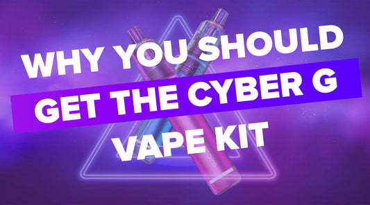 Why You Should Grab The Aspire Cyber G Vape Kit Right Away