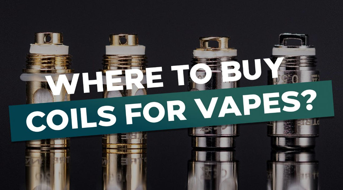 Where to Buy Coils for Vapes (and What Coils to Buy)