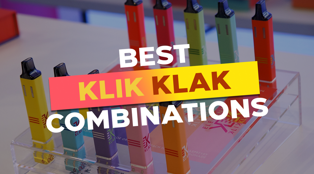 Klik Klak vape combinations