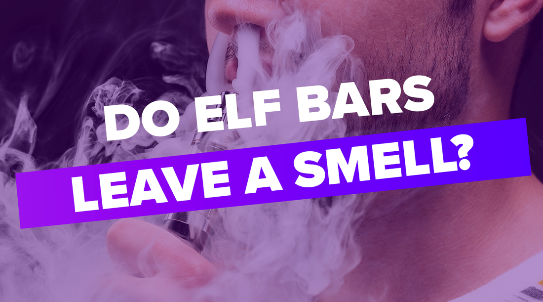 Do Elf Bars Leave A Smell?