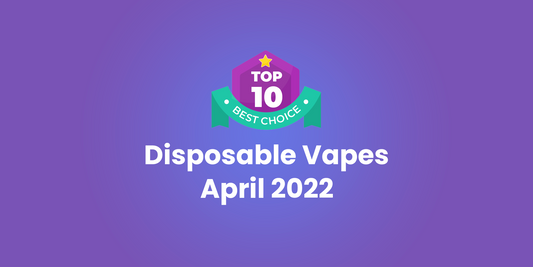 Top 10 Disposable Vapes You Should Try in April 2022 - Vapor Shop Direct | Disposable Vapes