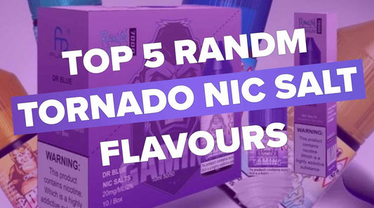 RandM Tornado 7000 Nic Salt Top 5 Flavours